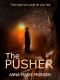 [DI Giles 05] • The Pusher